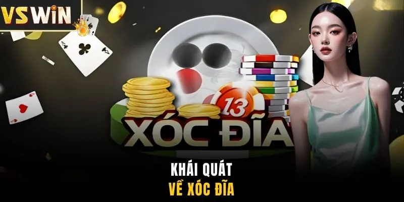 Khái quát về xóc đĩa